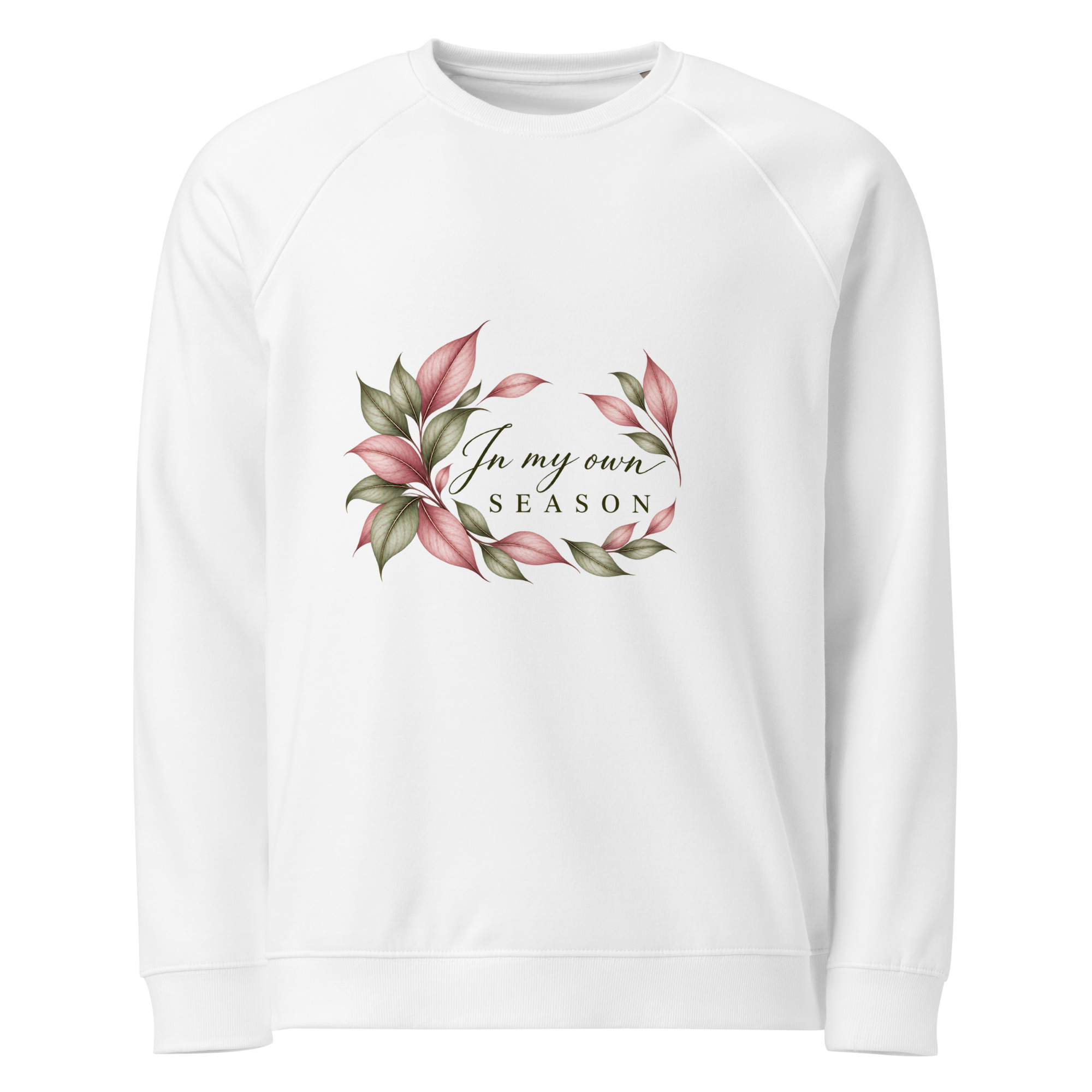 In My Own Season organic raglan sweatshirt in white with a rose and sage botanical wreath, front view